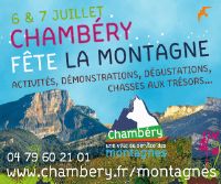 Chambéry fête la montagne. Du 6 au 7 juillet 2013 à Chambéry. Savoie. 